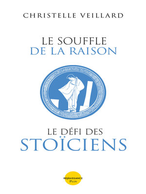 cover image of Le souffle de la raison. Le défi des Stoïciens